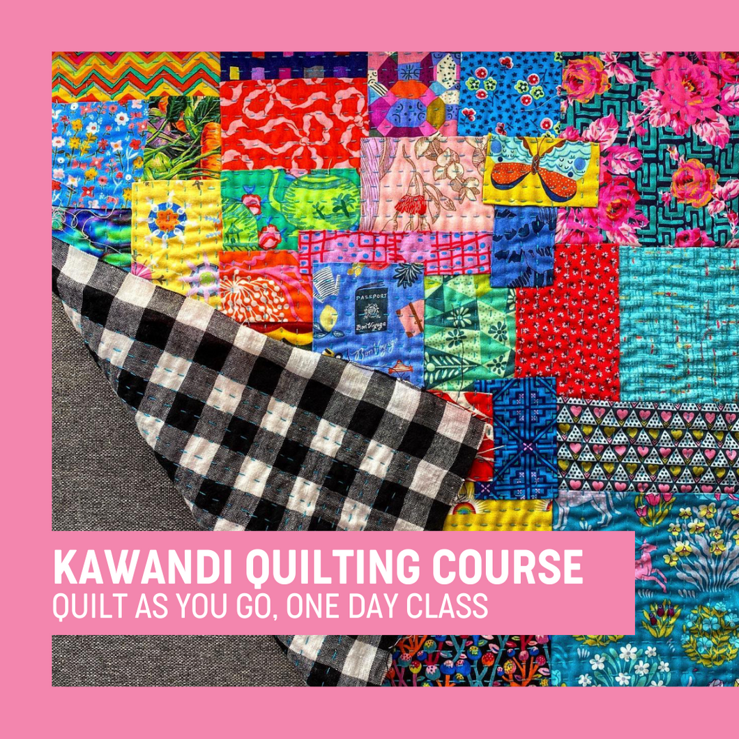 Kawandi Quilt as you go class
